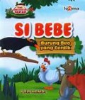 Si Bebe burung beo yang cerdik